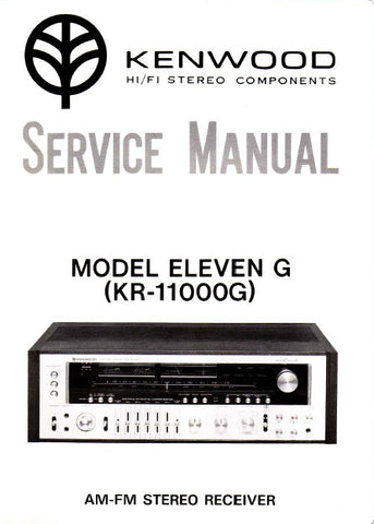 KENWOOD KR-11000G MODEL ELEVEN G AM FM STEREO RECEIVER SERVICE MANUAL INC BLK DIAG PCBS SCHEM DIAG AND PARTS LIST 30 PAGES ENG