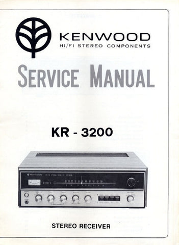KENWOOD KR-3200 STEREO RECEIVER SERVICE MANUAL INC BLK DIAG PCBS SCHEM DIAG AND PARTS LIST 36 PAGES ENG