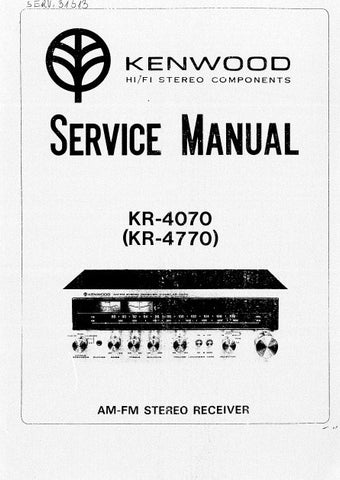 KENWOOD KR-4070 KR-4770 AM FM STEREO RECEIVER SERVICE MANUAL INC BLK DIAG PCBS SCHEM DIAG AND PARTS LIST 23 PAGES ENG