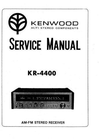 KENWOOD KR-4400 AM FM STEREO RECEIVER SERVICE MANUAL INC BLK DIAG PCBS SCHEM DIAG AND PARTS LIST 24 PAGES ENG
