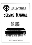 KENWOOD KR-5030 KR-5330 AM FM STEREO RECEIVER SERVICE MANUAL INC BLK DIAG PCBS SCHEM DIAG AND PARTS LIST 18 PAGES ENG