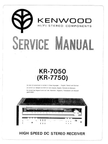 KENWOOD KR-7050 KR-7750 HIGH SPEED DC STEREO RECEIVER SERVICE MANUAL INC BLK DIAG PCBS SCHEM DIAG AND PARTS LIST 23 PAGES ENG