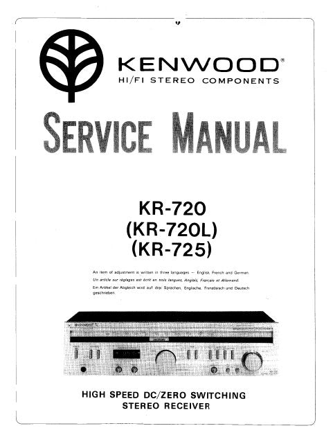 KENWOOD KR-720 KR-720L KR725 HIGH SPEED DC ZERO SWITCHING STEREO RECEIVER SERVICE MANUAL INC BLK DIAG PCB SCHEM DIAGS AND PARTS LIST 25 PAGES ENG