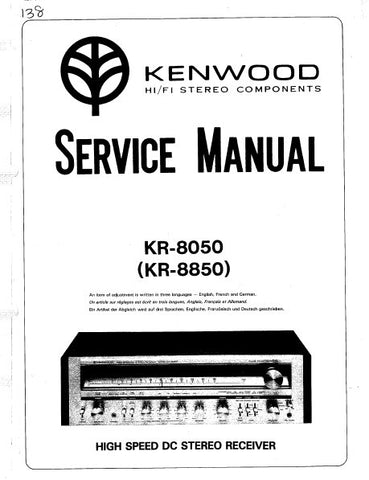 KENWOOD KR-8050 KR-8850 HIGH SPEED DC STEREO RECEIVER SERVICE MANUAL INC BLK DIAG PCBS SCHEM DIAG AND PARTS LIST 22 PAGES ENG