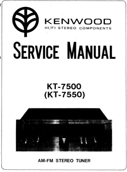 KENWOOD KT-7500 KT-7550 AM FM STEREO TUNER SERVICE MANUAL INC BLK DIAG PCB AND SCHEM DIAG 14 PAGES ENG