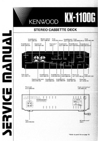 KENWOOD KX-1100G STEREO CASSETTE TAPE DECK SERVICE MANUAL INC BLK DIAG PCBS SCHEM DIAGS AND PARTS LIST 20 PAGES ENG