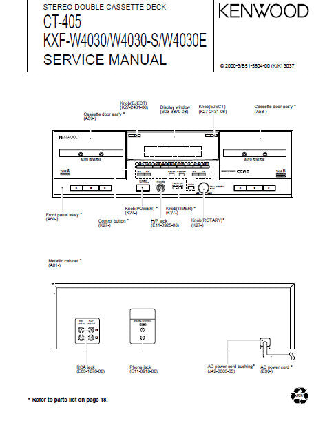 KENWOOD KXF-W4030 KXF-W4030-S KXF-W4030E CT-405 STEREO DOUBLE CASSETTE TAPE DECK SERVICE MANUAL INC BLK DIAG PCBS SCHEM DIAG AND PARTS LIST 18 PAGES ENG