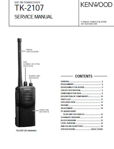 KENWOOD TK-2107 VHF FM TRANSCEIVER SERVICE MANUAL INC BLK DIAG PCBS SCHEM DIAG AND PARTS LIST 30 PAGES ENG