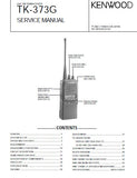 KENWOOD TK-373G UHF FM TRANSCEIVER SERVICE MANUAL INC BLK DIAG PCBS SCHEM DIAGS AND PARTS LIST 45 PAGES ENG