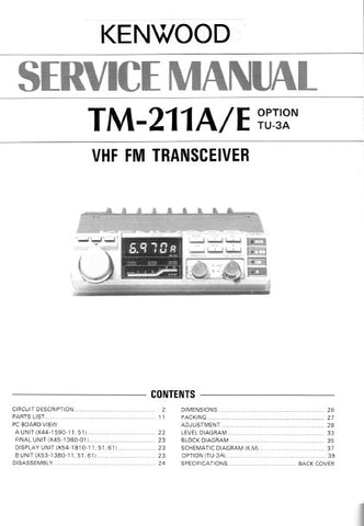KENWOOD TM-211A TM-211E VHF FM TRANSCEIVER SERVICE MANUAL INC BLK DIAG PCBS SCHEM DIAGS AND PARTS LIST 48 PAGES ENG