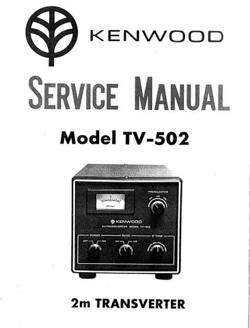 KENWOOD TV-502 2m TRANSVERTER SERVICE MANUAL PCBS SCHEM DIAG AND PARTS LIST 22 PAGES ENG