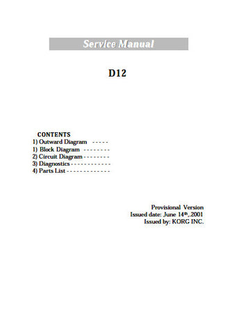 KORG D12 DIGITAL RECORDING STUDIO SERVICE MANUAL INC BLK DIAG CIRC DIAG SCHEM DIAGS AND PARTS LIST 14 PAGES ENG