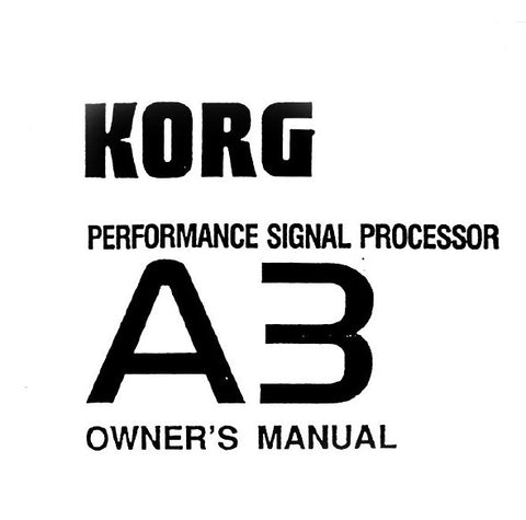 KORG A3 PERFORMANCE SIGNAL PROCESSOR OWNER'S MANUAL INC CONN DIAGS AND TRSHOOT GUIDE 52 PAGES ENG