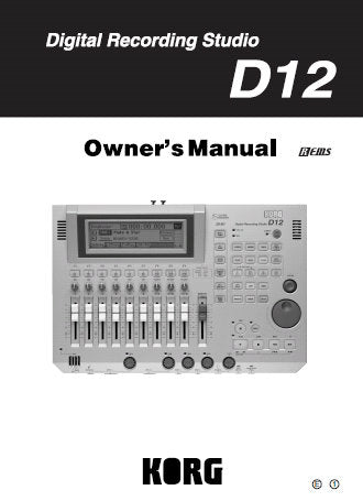 KORG D12 DIGITAL RECORDING STUDIO OWNER'S MANUAL INC CONN DIAG BLK DIAG AND TRSHOOT GUIDE 147 PAGES ENG