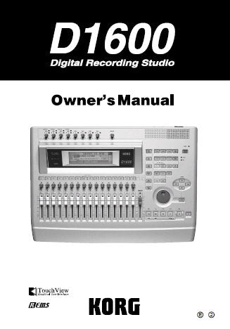 KORG D1600 DIGITAL RECORDING STUDIO OWNER'S MANUAL INC CONN DIAGS BLK DIAG AND TRSHOOT GUIDE 152 PAGES ENG
