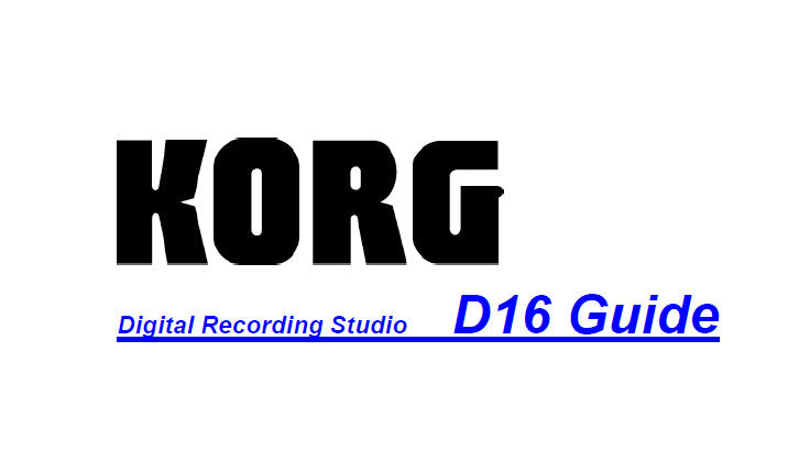 KORG D16 DIGITAL RECORDING STUDIO GUIDE 63 PAGES ENG