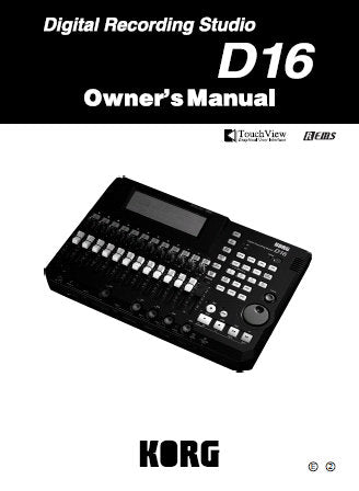 KORG D16 DIGITAL RECORDING STUDIO OWNER'S MANUAL INC CONN DIAG BLK DIAG AND TRSHOOT GUIDE 123 PAGES ENG
