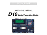 KORG D16 DIGITAL RECORDING STUDIO SERVICE MANUAL INC BLK DIAG SCHEM DIAGS AND PARTS LIST 16 PAGES ENG