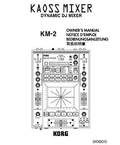 KORG KM-2 KAOSS MIXER DYNAMIC DJ MIXER OWNER'S MANUAL 35 PAGES ENG FRANC DEUT