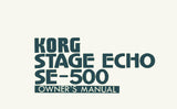 KORG SE-500 STAGE ECHO OWNER'S MANUAL INC CONN DIAG 5 PAGES ENG