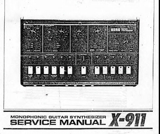 KORG X-911 MONOPHONIC GUITAR SYNTHESIZER SERVICE MANUAL INC BLOCK DIAG SCHEM DIAGS PCB'S AND PARTS LIST 13 PAGES ENG