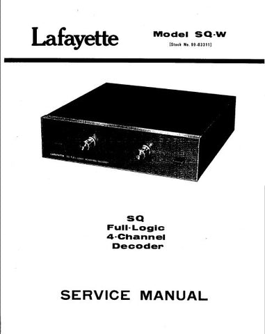 LAFAYETTE SQ-W SQ FULL LOGIC 4 CHANNEL DECODER SERVICE MANUAL INC BLK DIAG PCBS SCHEM DIAGS AND PARTS LIST 21 PAGES ENG