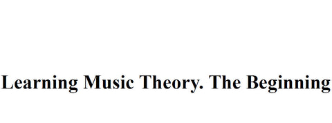 LEARNING MUSIC THEORY THE BEGINNING 23 PAGES IN ENGLISH