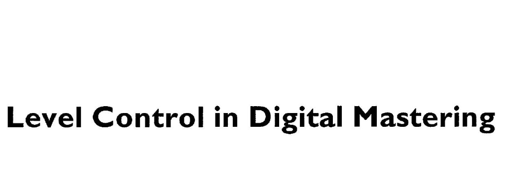 LEVEL CONTROL IN DIGITAL MASTERING 15 PAGES IN ENGLISH