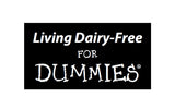 LIVING DAIRY-FREE FOR DUMMIES 364 PAGES IN ENGLISH