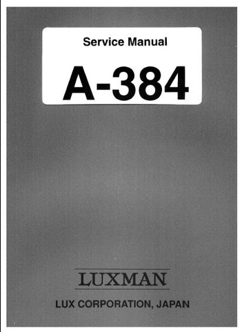 LUXMAN A-384 HI BRID INTEGRATED AMPLIFIER SERVICE MANUAL INC SCHEM DIAGS AND PARTS LIST 18 PAGES ENG