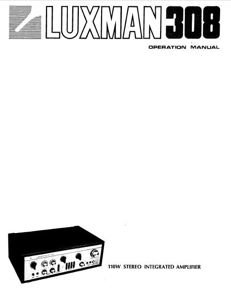 LUXMAN 308 110W STEREO INTEGRATED AMP OPERATION MANUAL  INC CONN DIAGS 20 PAGES ENG