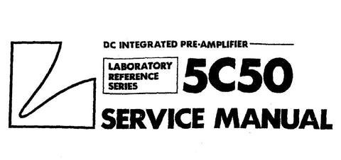 LUXMAN 5C50 DC INTEGRATED SOLID STATE STEREO PREAMP SERVICE MANUAL INC SCHEM DIAG PCBS AND PARTS LIST 16 PAGES ENG