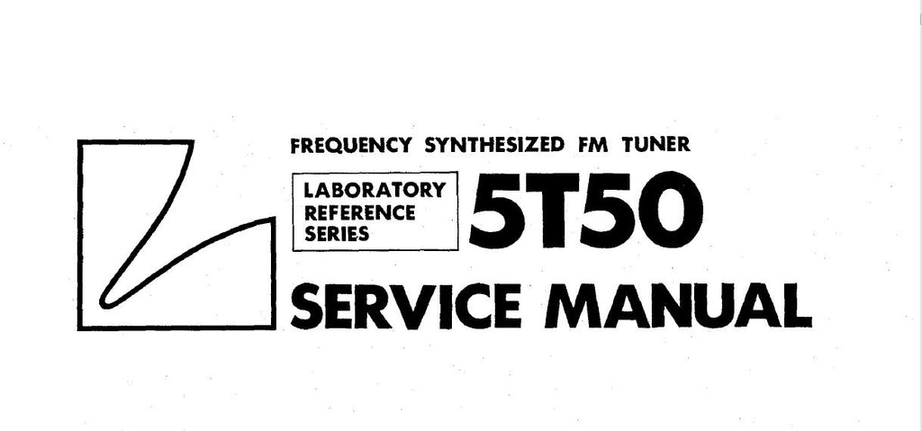 LUXMAN 5T50 FREQUENCY SYNTHESIZED FM STEREO TUNER SERVICE MANUAL INC BLK DIAGS SCHEMS PCBS AND PARTS LIST 35 PAGES ENG