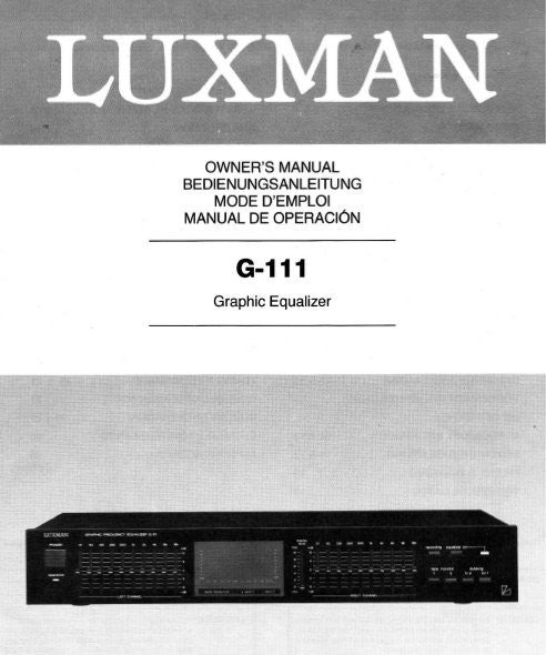 LUXMAN G-111 GRAPHIC EQUALIZER OWNER'S MANUAL INC CONN DIAGS 32 PAGES ENG DEUT FRANC ESP