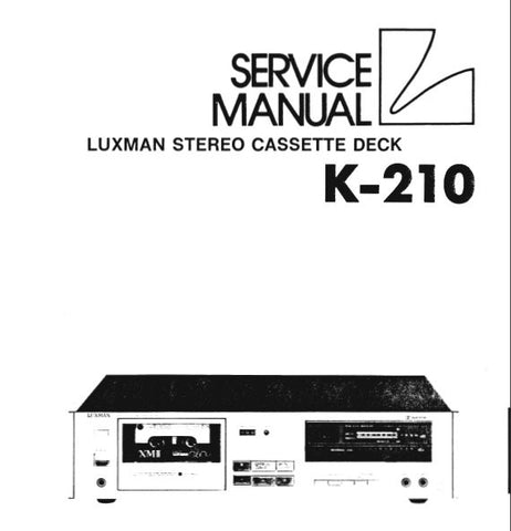 LUXMAN K-210 STEREO CASSETTE TAPE DECK SERVICE MANUAL INC BLK DIAGS LEVEL DIAG SCHEMS PCBS AND PARTS LIST 16 PAGES ENG