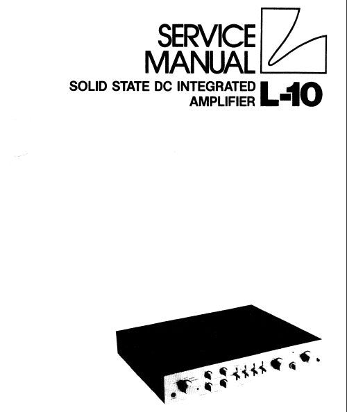 LUXMAN L-10 SOLID STATE DC STEREO INTEGRATED AMP SERVICE MANUAL INC SCHEM DIAG PCBS AND PARTS LIST 14 PAGES ENG