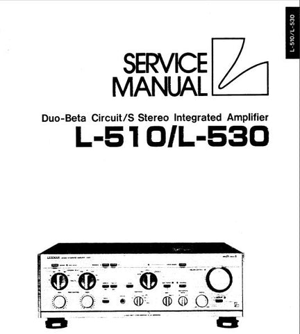 LUXMAN L-510 L-530 DUO BETA CIRCUIT SEPARATE STEREO INTEGRATED AMP SERVICE MANUAL INC BLK DIAG SCHEM DIAG PCBS AND PARTS LIST 20 PAGES ENG