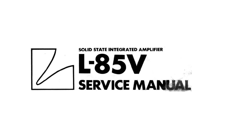 LUXMAN L-85V SOLID STATE STEREO INTEGRATED AMP SERVICE MANUAL INC SCHEMS PCBS AND PARTS LIST 10 PAGES ENG