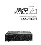 LUXMAN LV-101 STEREO INTEGRATED AMP SERVICE MANUAL INC BLK DIAG SCHEM DIAG PCBS AND PARTS LIST 34 PAGES ENG