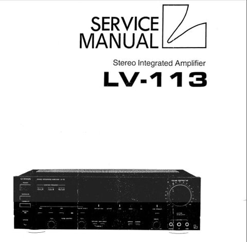 LUXMAN LV-113 STEREO INTEGRATED AMP SERVICE MANUAL INC BLK DIAG WIRING DIAG SCHEMS PCBS AND PARTS LIST 23 PAGES ENG