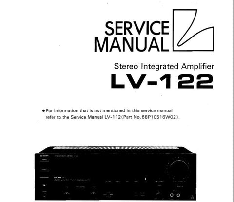 LUXMAN LV-122 STEREO INTEGRATED AMP SERVICE MANUAL INC BLK DIAG SCHEM DIAG PCBS AND PARTS LIST 21 PAGES ENG