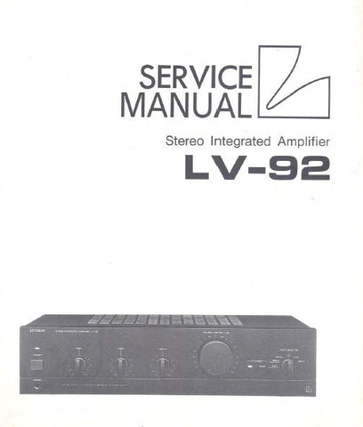 LUXMAN LV-92 STEREO INTEGRATED AMP SERVICE MANUAL INC CONN DIAG BLK DIAG SCHEM DIAG PCBS AND PARTS LIST 25 PAGES ENG