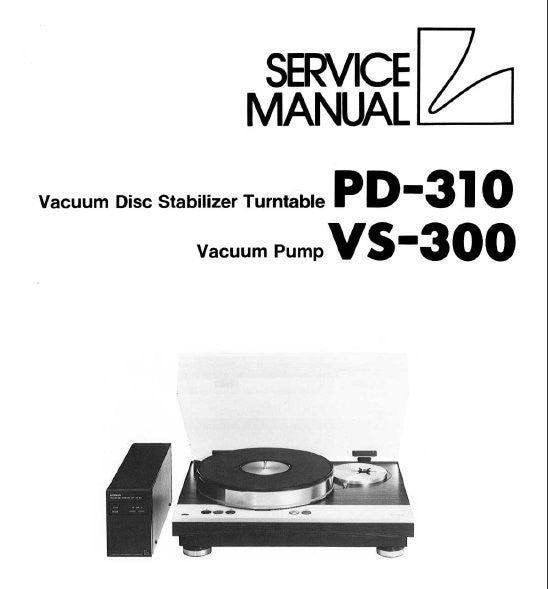 LUXMAN PD-310 VACUUM DISC STABILIZER TURNTABLE VS-300 VACUUM PUMP SERVICE MANUAL INC SCHEMS PCBS AND PARTS LIST 16 PAGES ENG