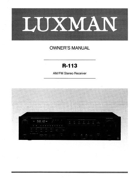 LUXMAN R-113 AM FM STEREO RECEIVER OWNER'S MANUAL INC CONN DIAG TRSHOOT GUIDE AND BLK DIAG 17 PAGES ENG