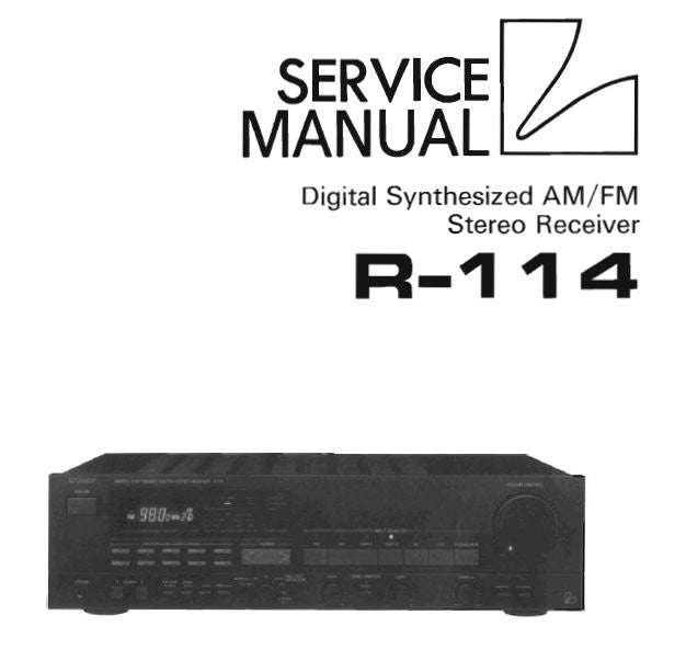 LUXMAN R-114 DIGITAL SYNTHESIZED AM FM STEREO RECEIVER SERVICE MANUAL INC BLK DIAGS WIRING DIAG SCHEMS PCBS AND PARTS LIST 30 PAGES ENG