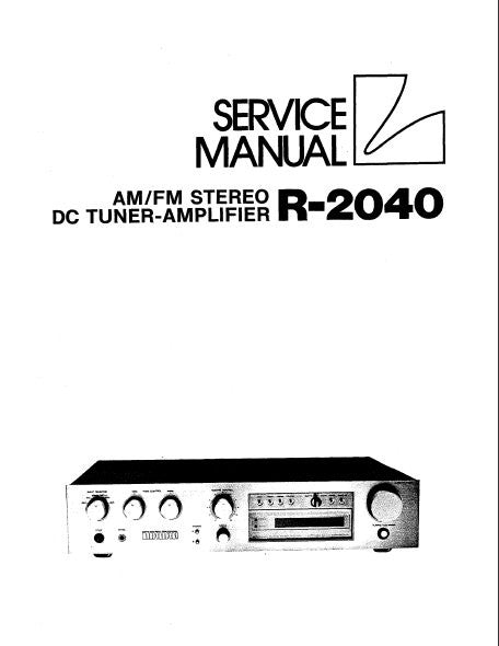 LUXMAN R-2040 AM FM STEREO DC TUNER AMP SERVICE MANUAL INC SCHEM DIAG PCBS AND PARTS LIST 17 PAGES ENG