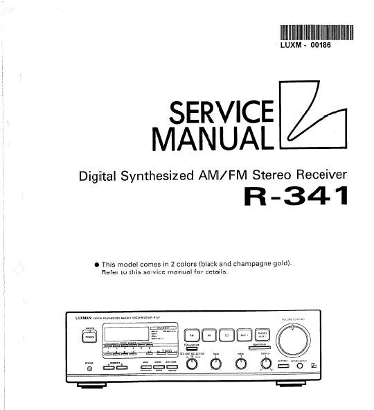 LUXMAN R-341 DIGITAL SYNTHESIZED AM FM STEREO RECEIVER SERVICE MANUAL INC BLK DIAGS SCHEMS PCBS AND PARTS LIST 56 PAGES ENG