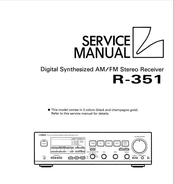 LUXMAN R-351 DIGITAL SYNTHESIZED AM FM STEREO RECEIVER SERVICE MANUAL INC BLK DIAGS SCHEMS PCBS AND PARTS LIST 54 PAGES ENG