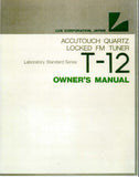 LUXMAN T-12 ACCUTOUCH QUARTZ LOCKED FM STEREO TUNER OWNER'S MANUAL INC BLK DIAG AND CONN DIAG 18 PAGES ENG