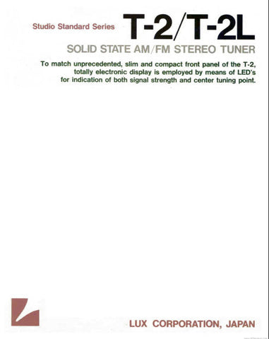 LUXMAN T-2 T-2L SOLID STATE AM FM STEREO TUNER OWNER'S MANUAL INC CONN DIAG AND BLK DIAGS 15 PAGES ENG